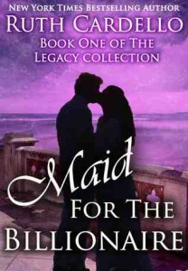 Book 1: Maid for the Billionaire (Legacy Collection)