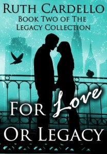 Book 2: For Love or Legacy (Legacy Collection)