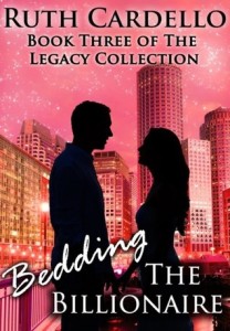 Book 3: Bedding The Billionaire (Legacy Collection)