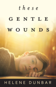 These Gentle Wounds 