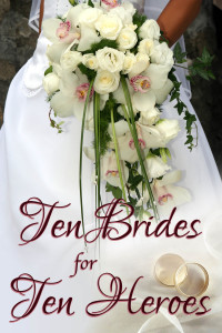 Ten Brides for Ten Heroes Anthology