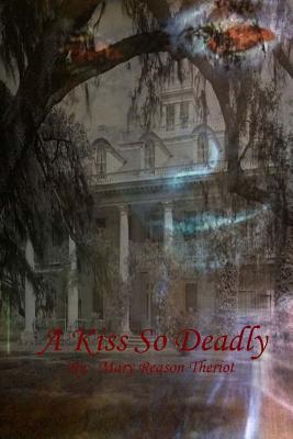 A Kiss So Deadly