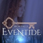 EVENTIDE (Iron Falls, Book One)