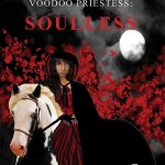 Madame Lilly, Voodoo Priestess: Soulless (Volume 2)