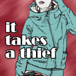 It Takes a Thief