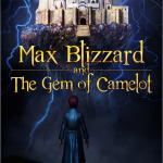 MAX BLIZZARD AND THE GEM OF CAMELOT