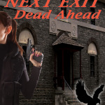 Next Exit Dead Ahead