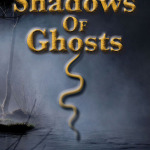 Shadows of Ghosts