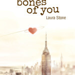 The Bones of You