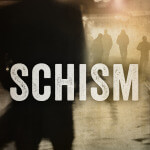 Schism