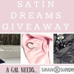 Savvy Sleepers Satin Dreams Giveaway: 2 Winners