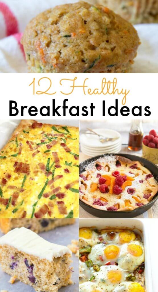 12 Healthy Breakfast Ideas To Start Your Mornings